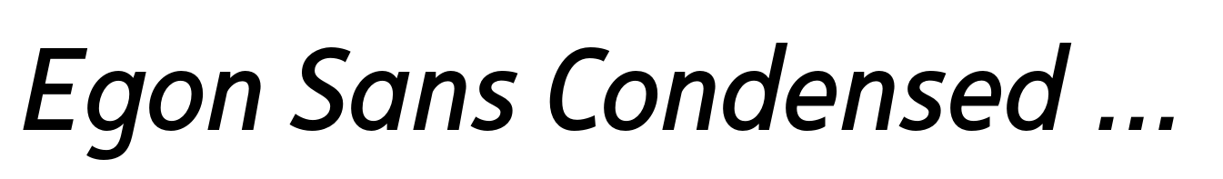 Egon Sans Condensed Italic